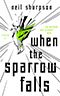 When the Sparrow Falls